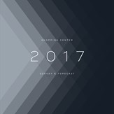 2017 Shopping Center Survey & Forecast